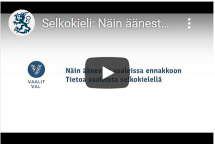 Näin äänestät vaaleissa ennakkoon -video YouTubessa.